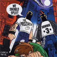 The Prozacs : We Should Split